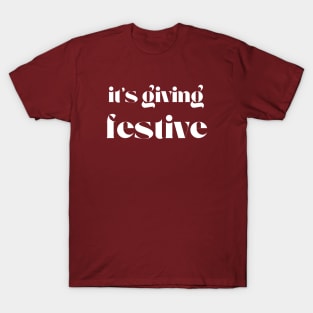 it's giving festive print T-Shirt